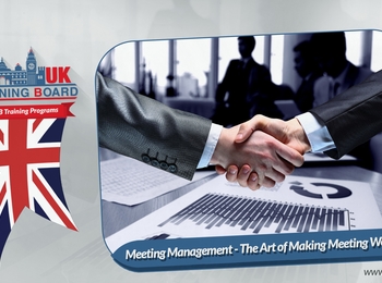Meeting Management ( The Art of Making Meeting Work )