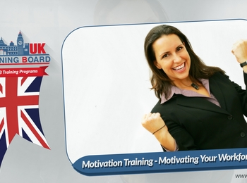 Motivation Training ( Motivating Your Workforce )
